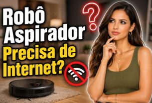 Robô Aspirador Precisa de Internet?