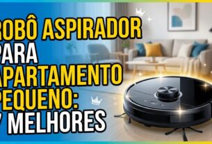 Robô aspirador para apartamento pequeno