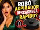 Robô Aspirador Descarrega Rápido